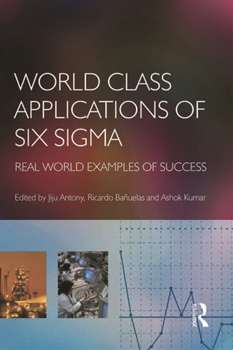 World Class Applications of Six Sigma/Product Detail/Business Leadership & Management