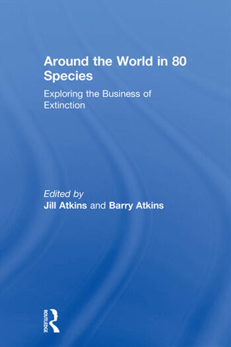 Around the World in 80 Species/Product Detail/Business Leadership & Management