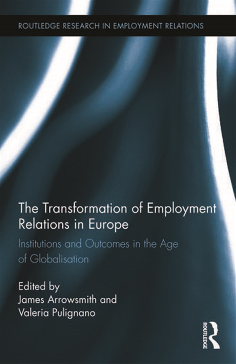 The Transformation of Employment Relations in Europe/Product Detail/Business Leadership & Management