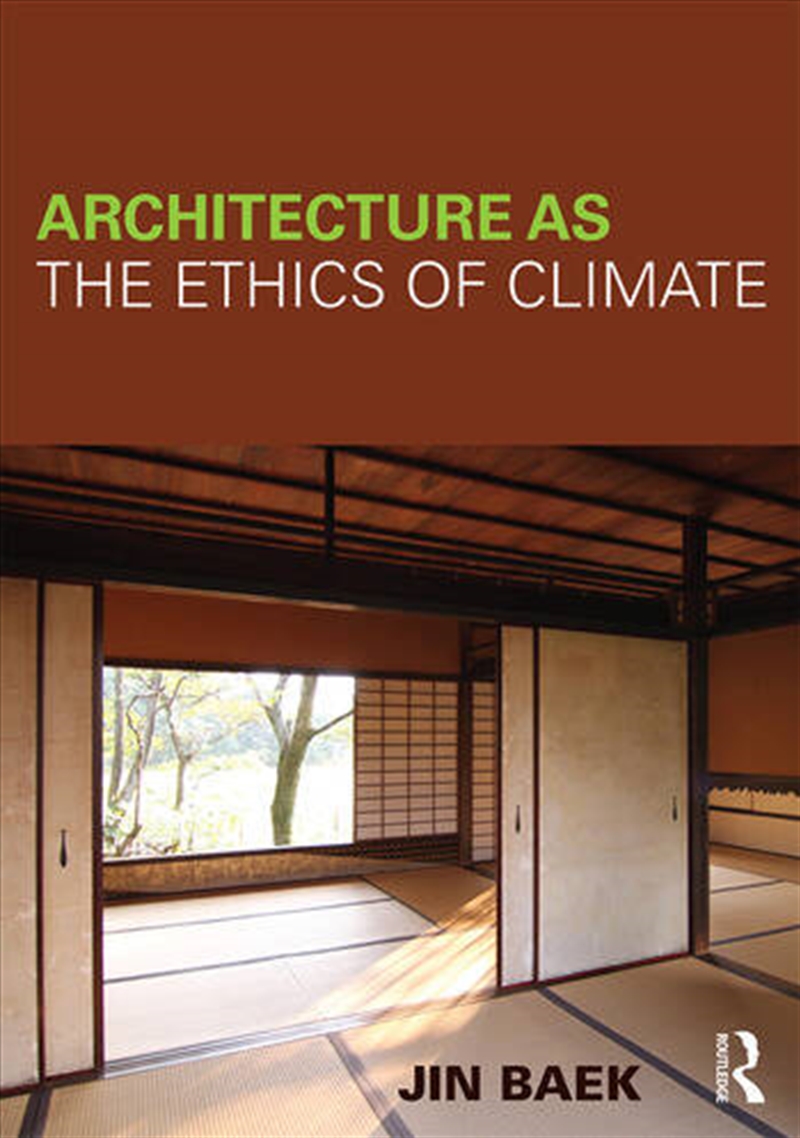 Architecture as the Ethics of Climate/Product Detail/Architecture