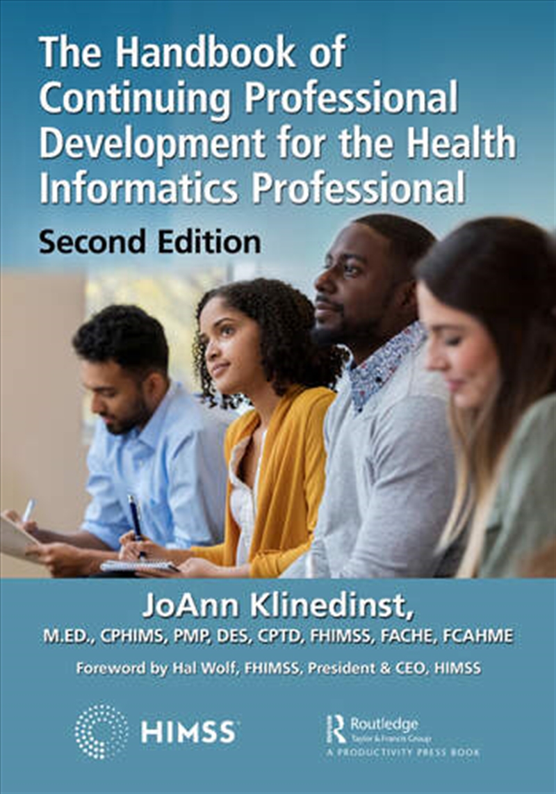 The Handbook of Continuing Professional Development for the Health Informatics Professional/Product Detail/Business Leadership & Management
