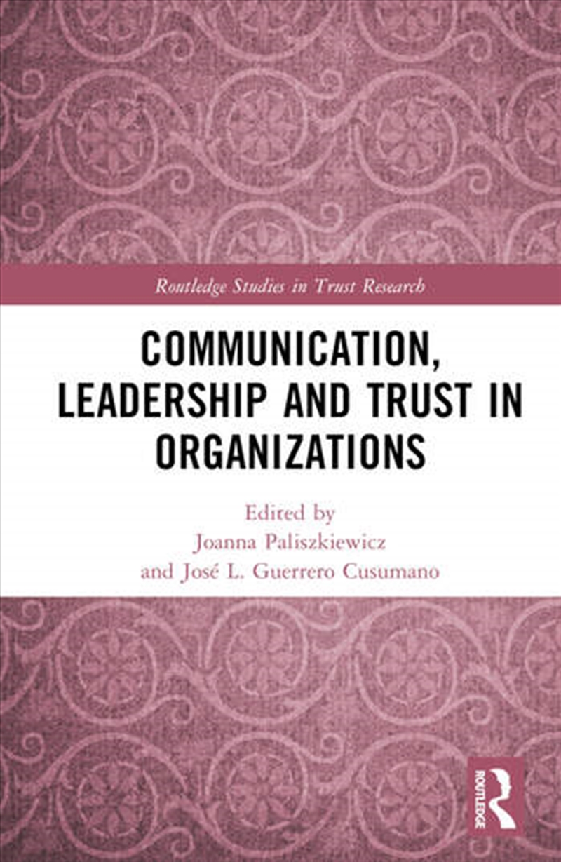 Communication, Leadership and Trust in Organizations/Product Detail/Business Leadership & Management