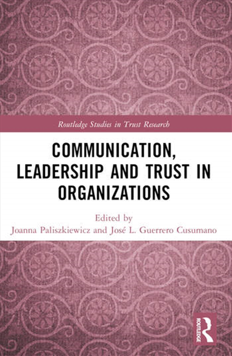 Communication, Leadership and Trust in Organizations/Product Detail/Business Leadership & Management