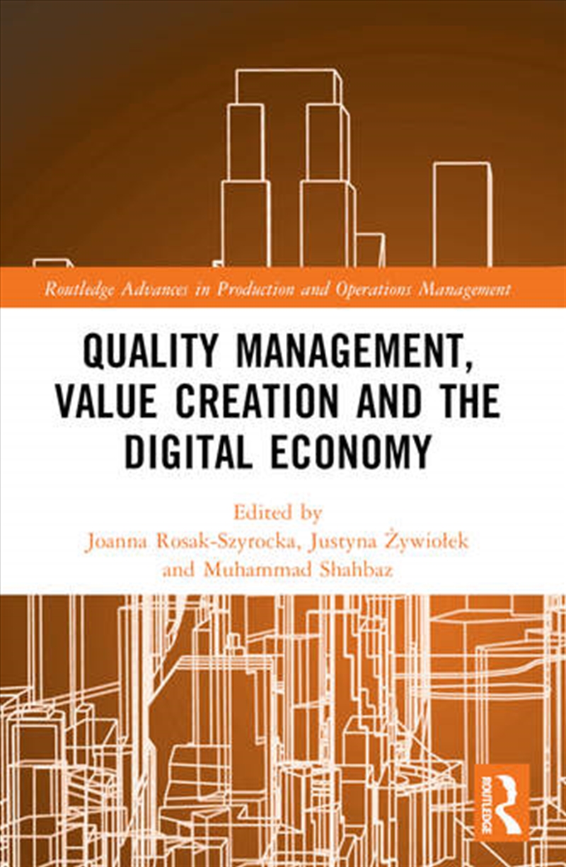 Quality Management, Value Creation, and the Digital Economy/Product Detail/Business Leadership & Management