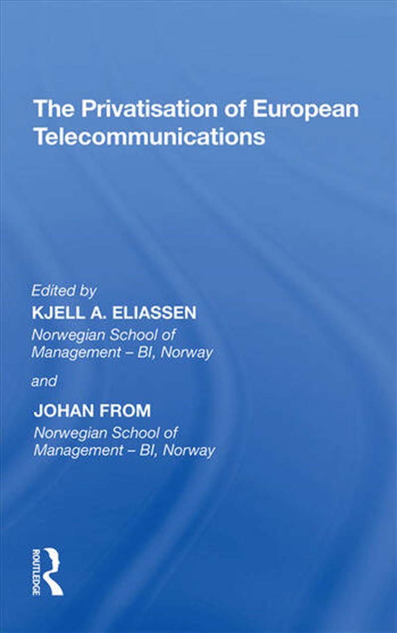 The Privatisation of European Telecommunications/Product Detail/Business Leadership & Management