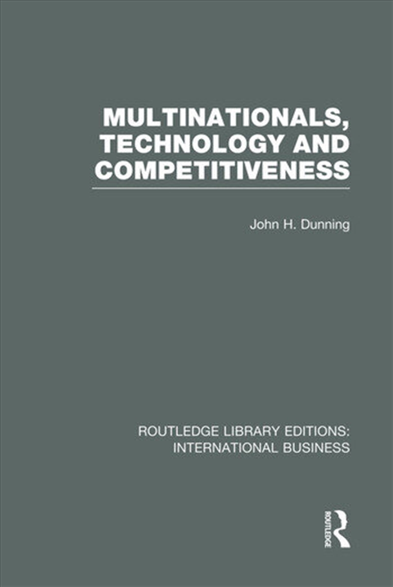 Multinationals, Technology & Competitiveness (RLE International Business)/Product Detail/Business Leadership & Management