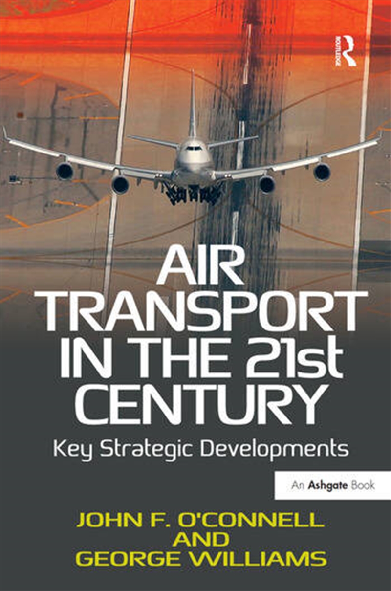 Air Transport in the 21st Century/Product Detail/Business Leadership & Management