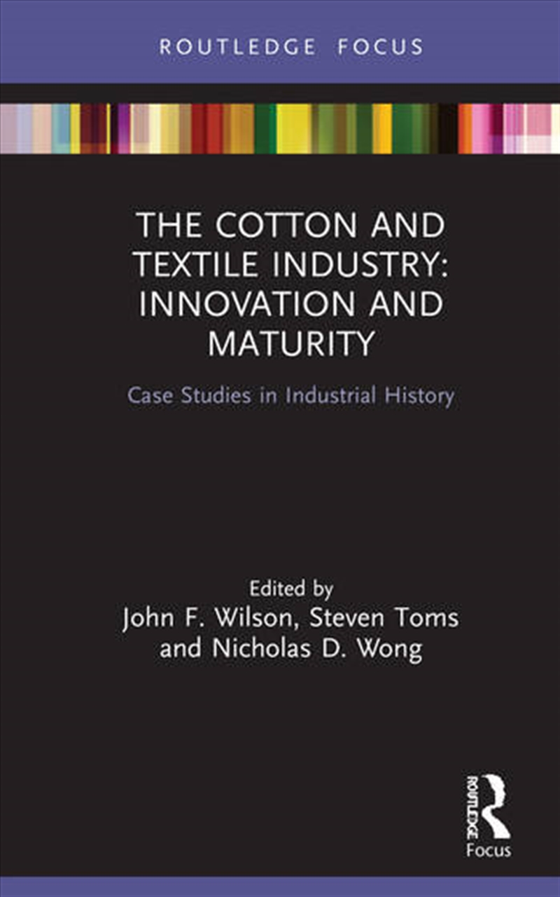 The Cotton and Textile Industry: Innovation and Maturity/Product Detail/Business Leadership & Management