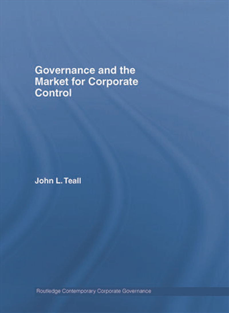 Governance and the Market for Corporate Control/Product Detail/Business Leadership & Management