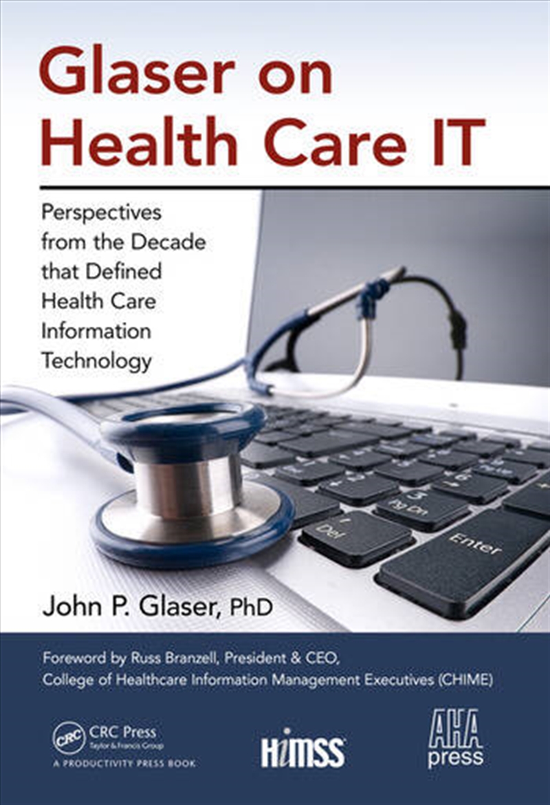 Glaser on Health Care IT/Product Detail/Business Leadership & Management