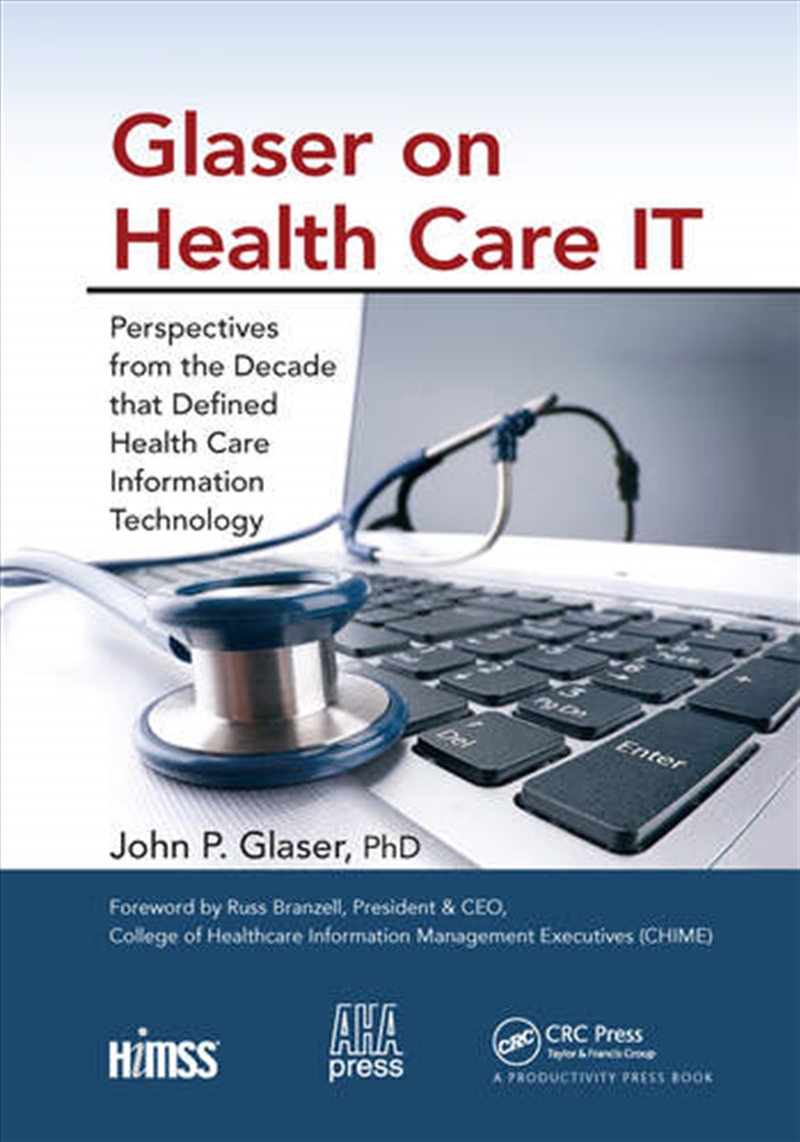Glaser on Health Care IT/Product Detail/Business Leadership & Management