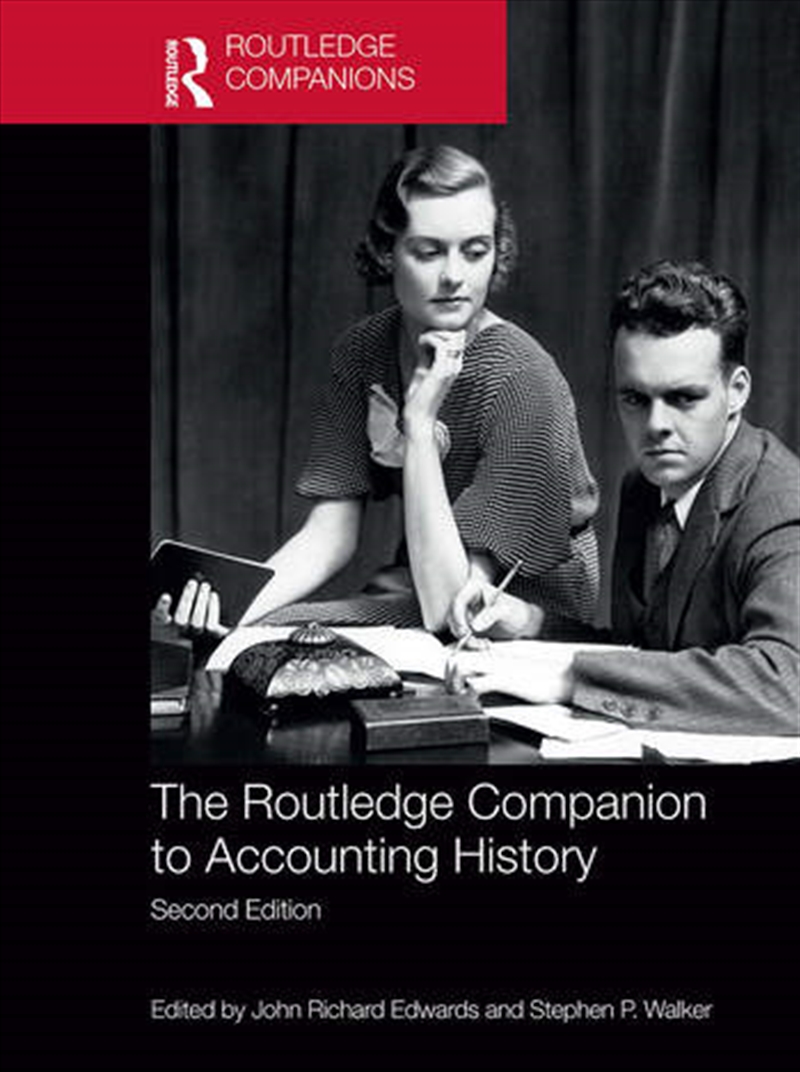 The Routledge Companion to Accounting History/Product Detail/Accounting & Finance