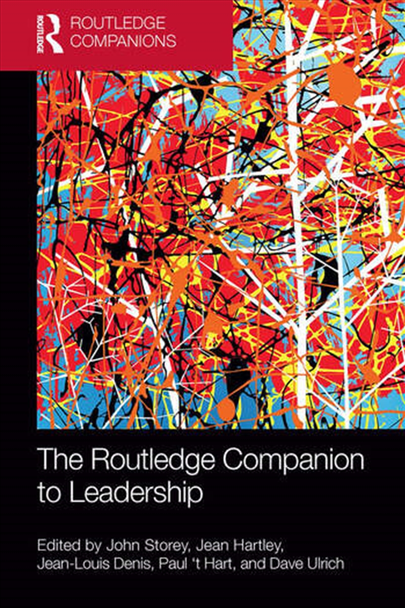 The Routledge Companion to Leadership/Product Detail/Business Leadership & Management