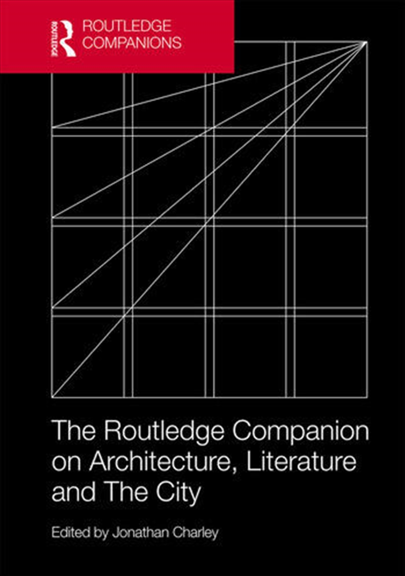 The Routledge Companion on Architecture, Literature and The City/Product Detail/Architecture