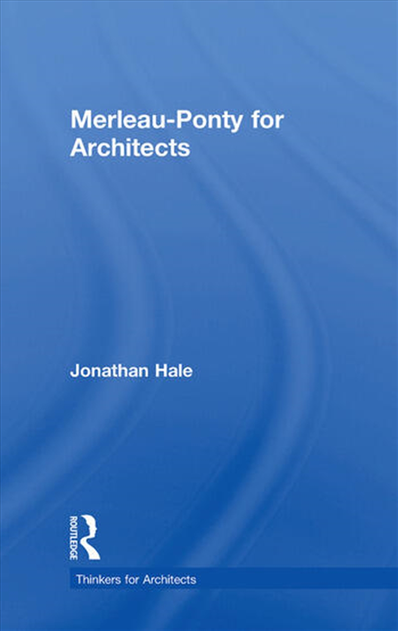 Merleau-Ponty for Architects/Product Detail/Architecture