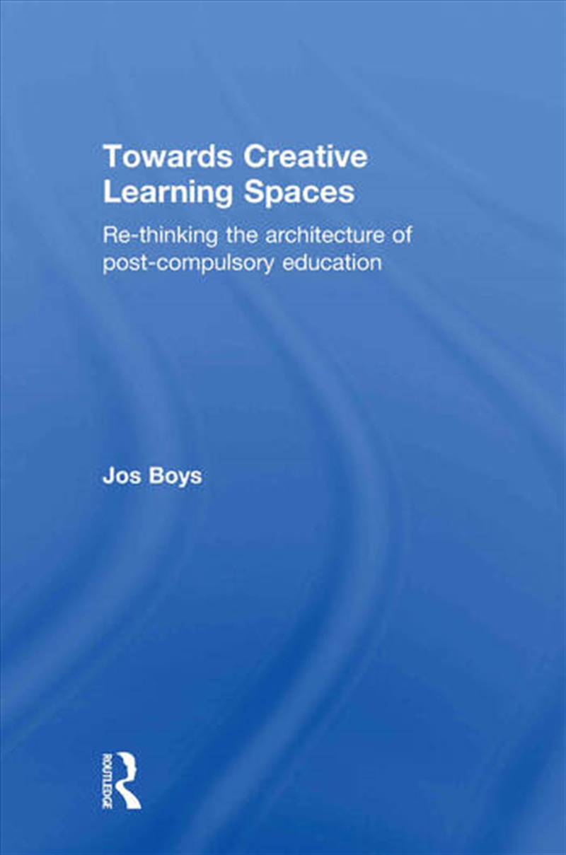Towards Creative Learning Spaces/Product Detail/Architecture