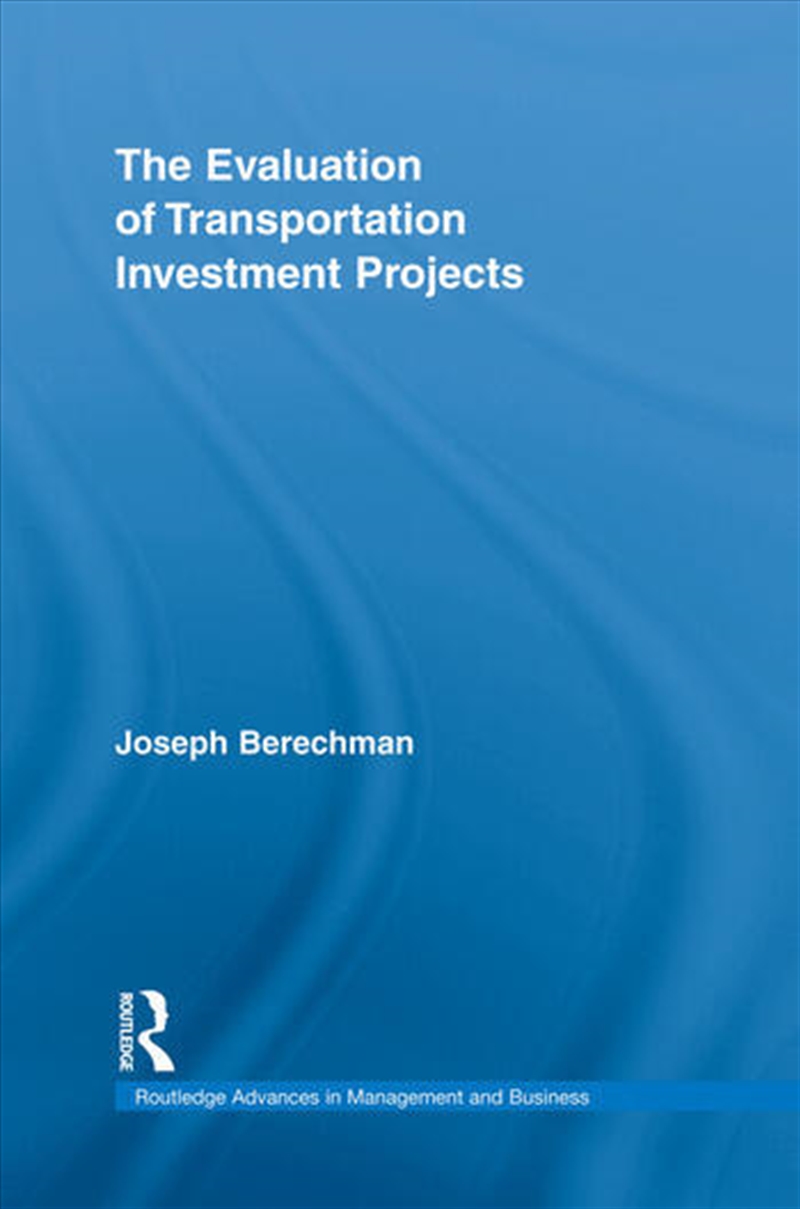 The Evaluation of Transportation Investment Projects/Product Detail/Business Leadership & Management