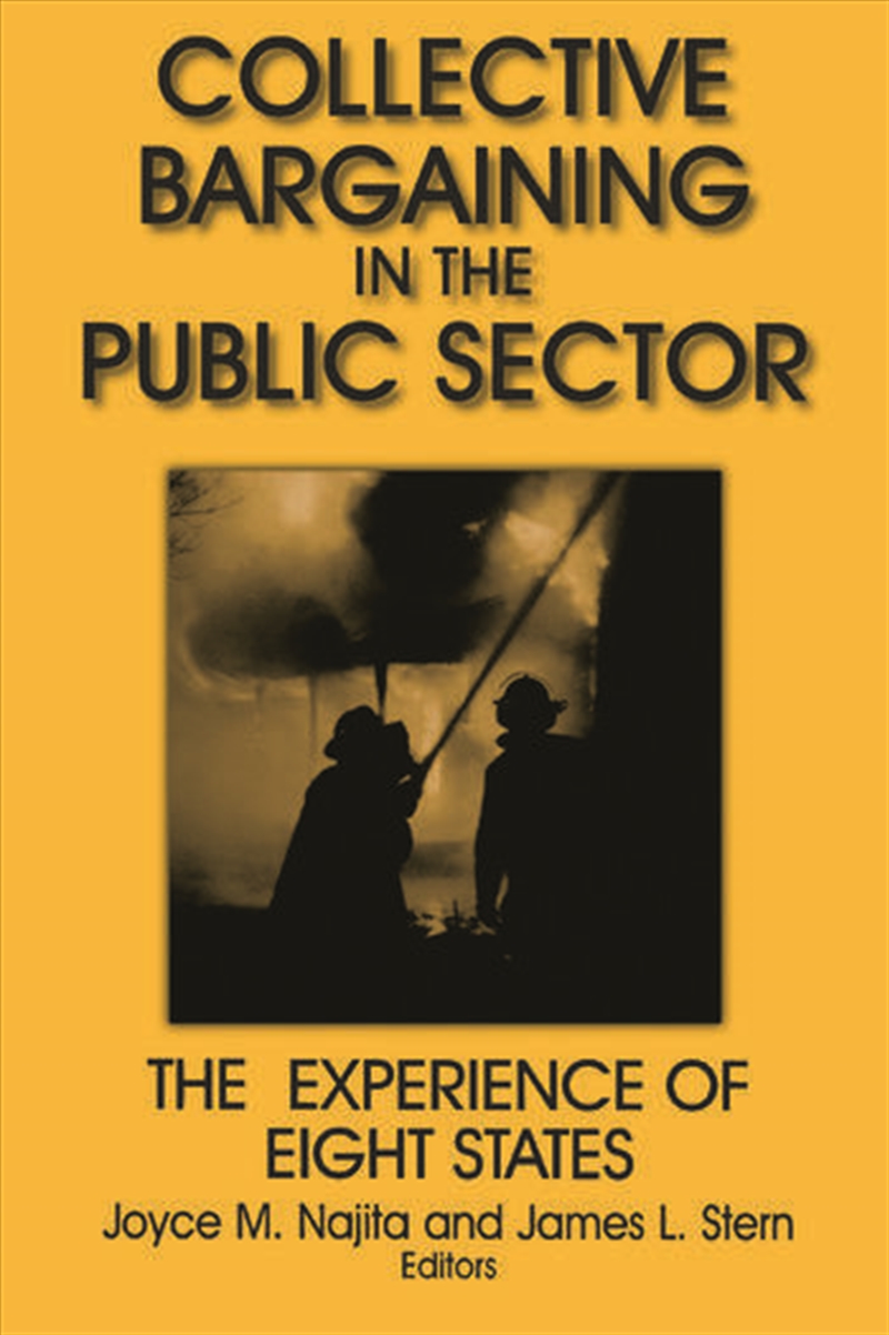 Collective Bargaining in the Public Sector: The Experience of Eight States/Product Detail/Business Leadership & Management