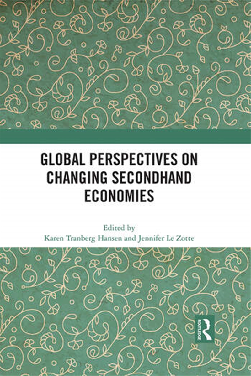 Global Perspectives on Changing Secondhand Economies/Product Detail/Business Leadership & Management
