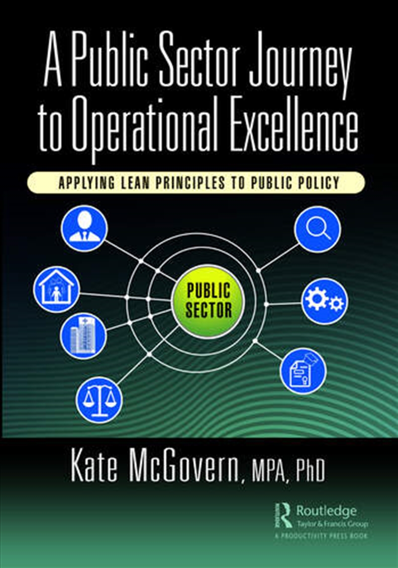 A Public Sector Journey to Operational Excellence/Product Detail/Business Leadership & Management