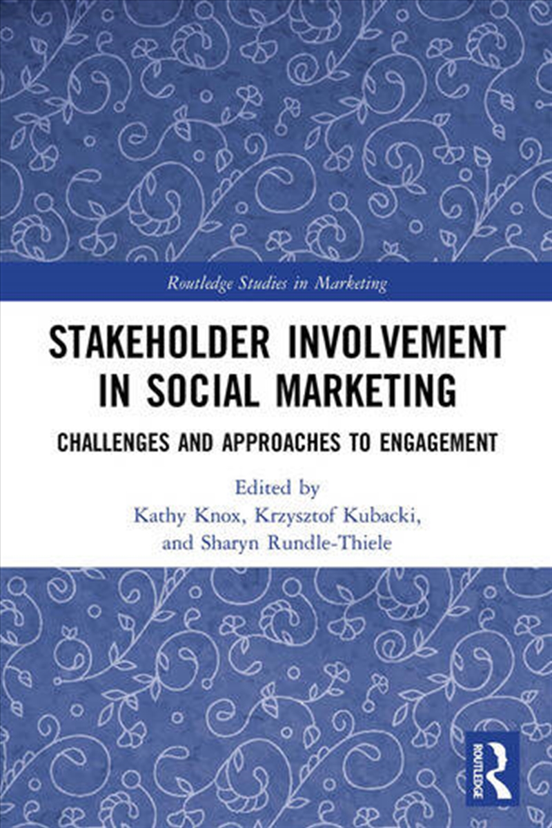 Stakeholder Involvement in Social Marketing/Product Detail/Business Leadership & Management
