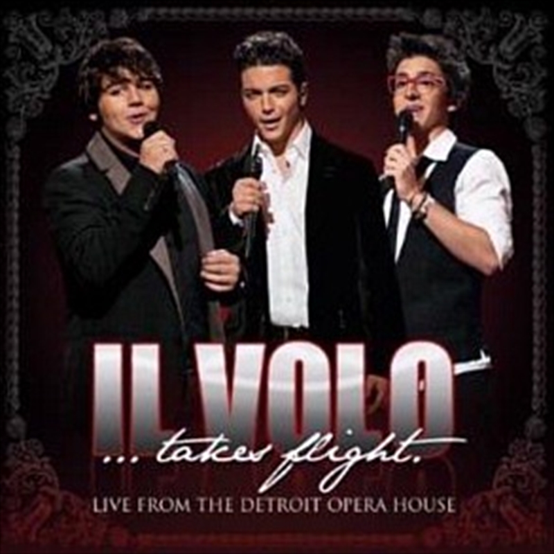 Il Volo Takes Flight: Live From The Detroit Opera House/Product Detail/Visual