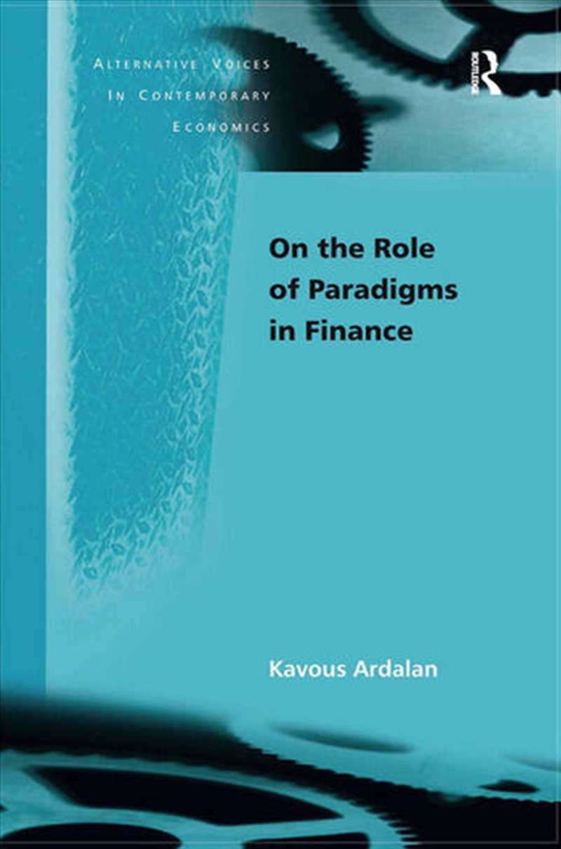 On the Role of Paradigms in Finance/Product Detail/Business Leadership & Management