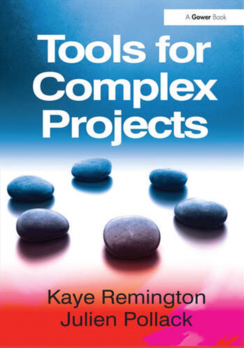Tools for Complex Projects/Product Detail/Business Leadership & Management