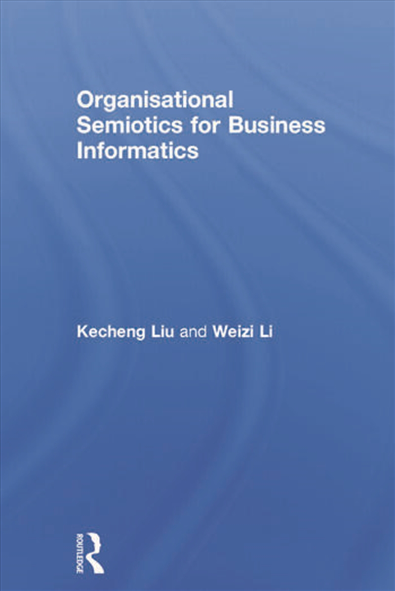 Organisational Semiotics for Business Informatics/Product Detail/Business Leadership & Management