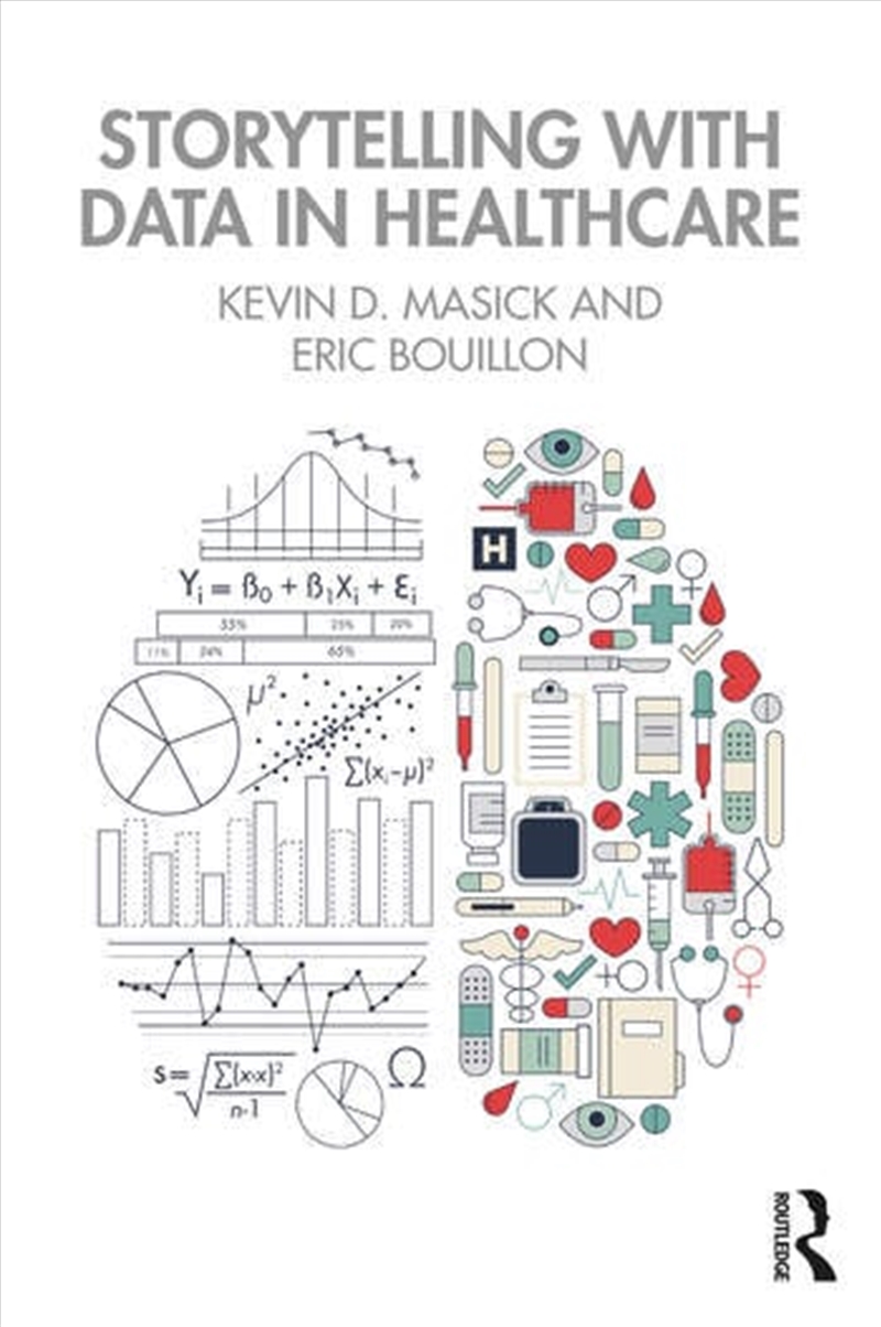 Storytelling with Data in Healthcare/Product Detail/Business Leadership & Management