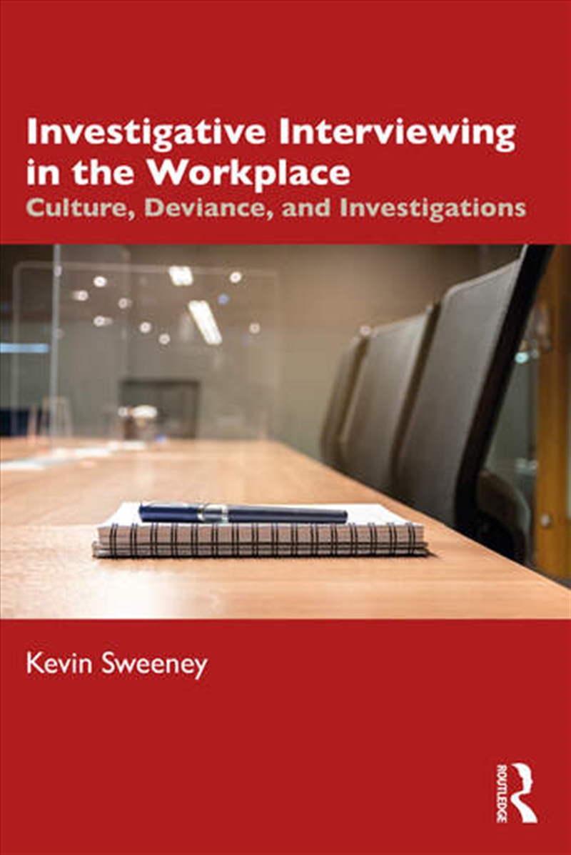 Investigative Interviewing in the Workplace/Product Detail/Business Leadership & Management