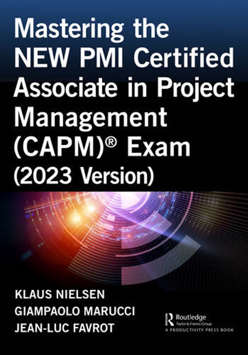 Mastering the NEW PMI Certified Associate in Project Management (CAPM) Exam (2023 Version)/Product Detail/Business Leadership & Management