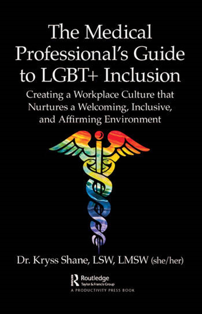 The Medical Professional's Guide to LGBT+ Inclusion/Product Detail/Business Leadership & Management