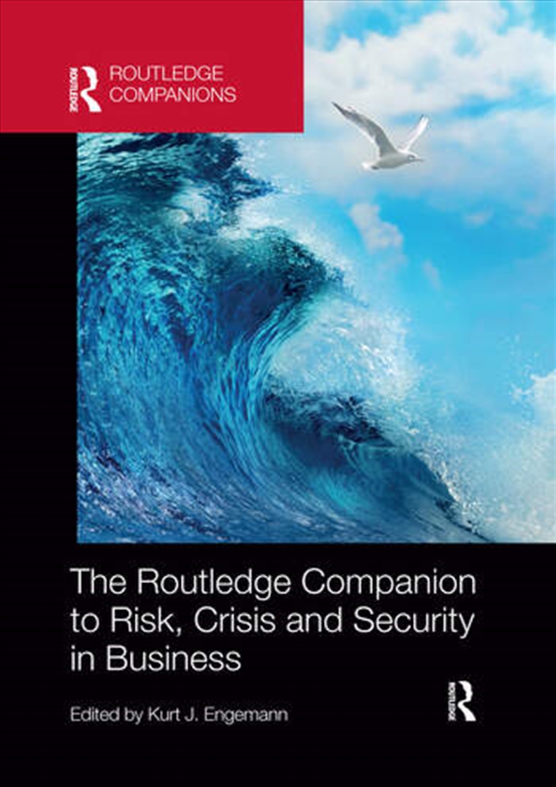 The Routledge Companion to Risk, Crisis and Security in Business/Product Detail/Business Leadership & Management