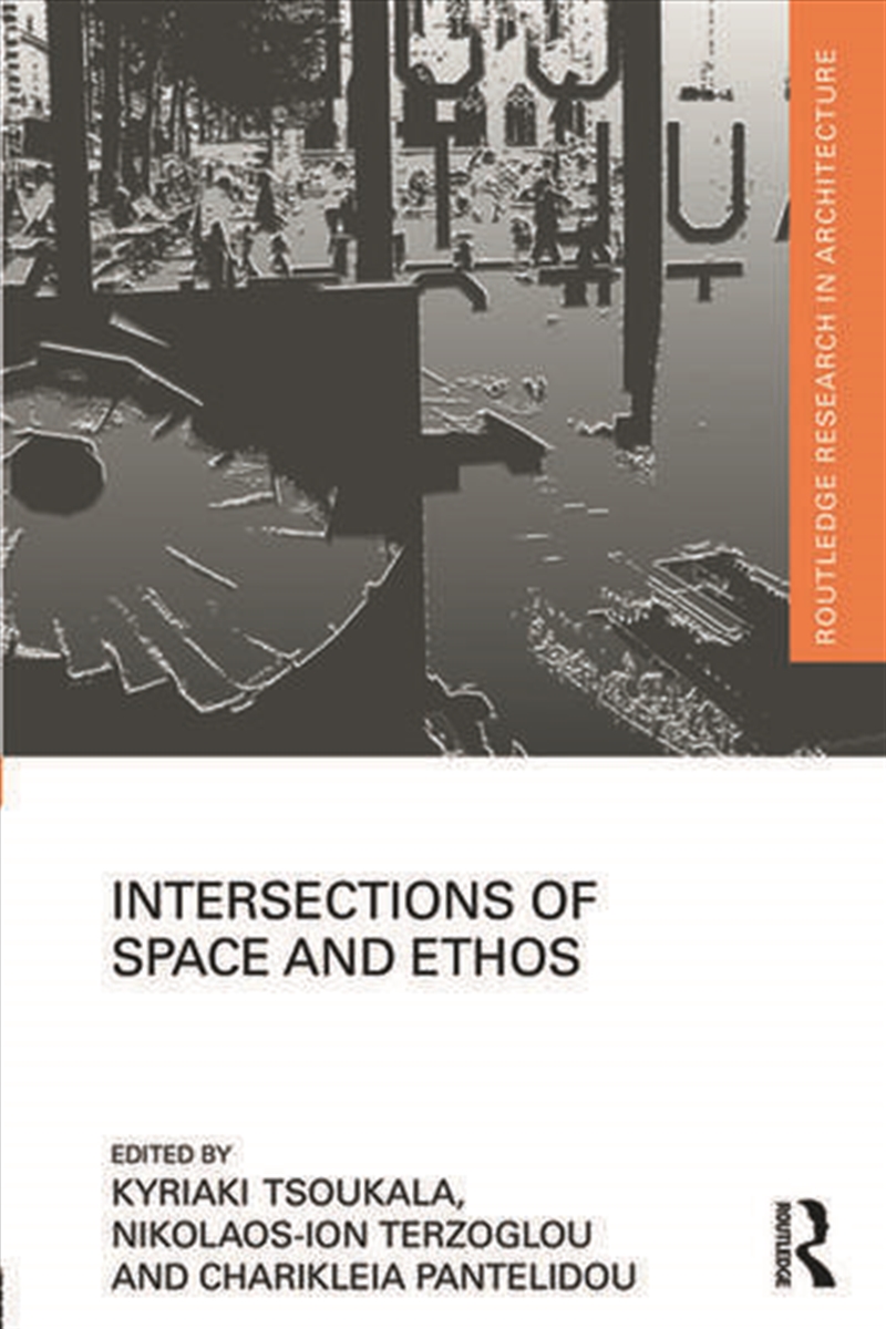 Intersections of Space and Ethos/Product Detail/Architecture