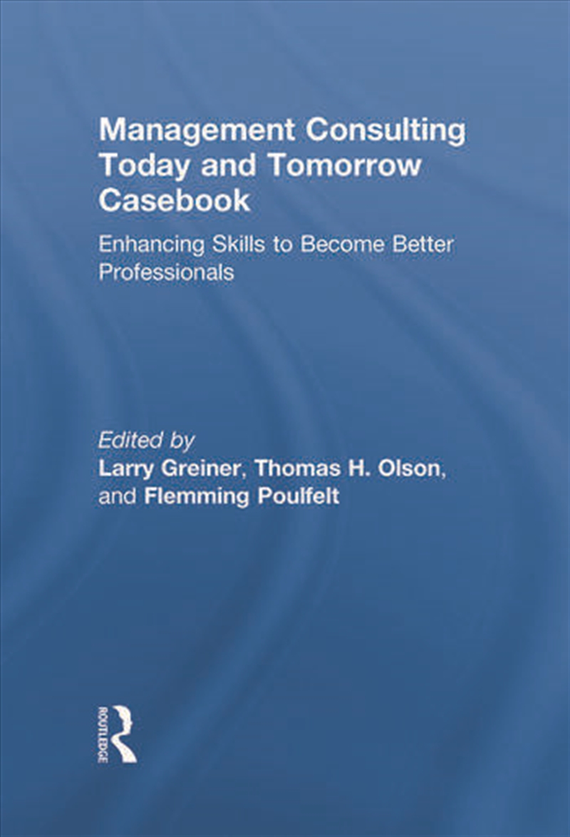 Management Consulting Today and Tomorrow Casebook/Product Detail/Business Leadership & Management