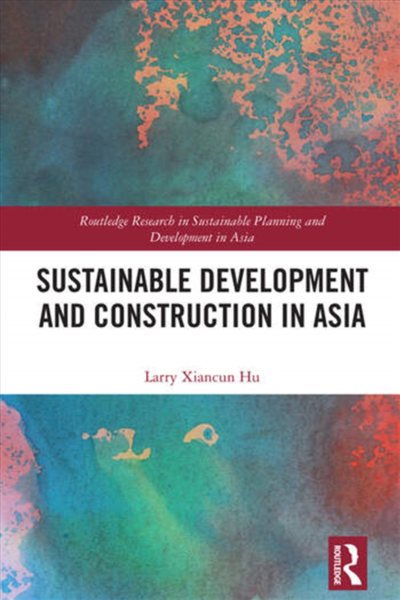 Sustainable Development and Construction in Asia/Product Detail/Business Leadership & Management