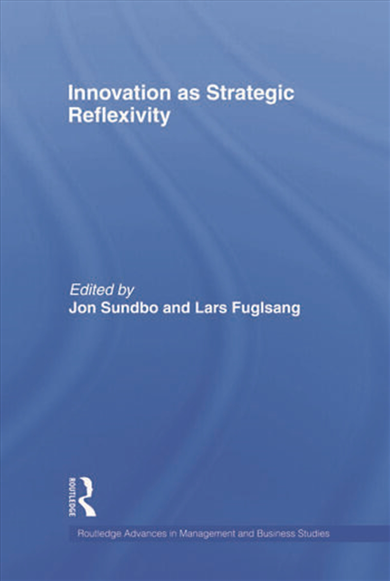 Innovation as Strategic Reflexivity/Product Detail/Business Leadership & Management