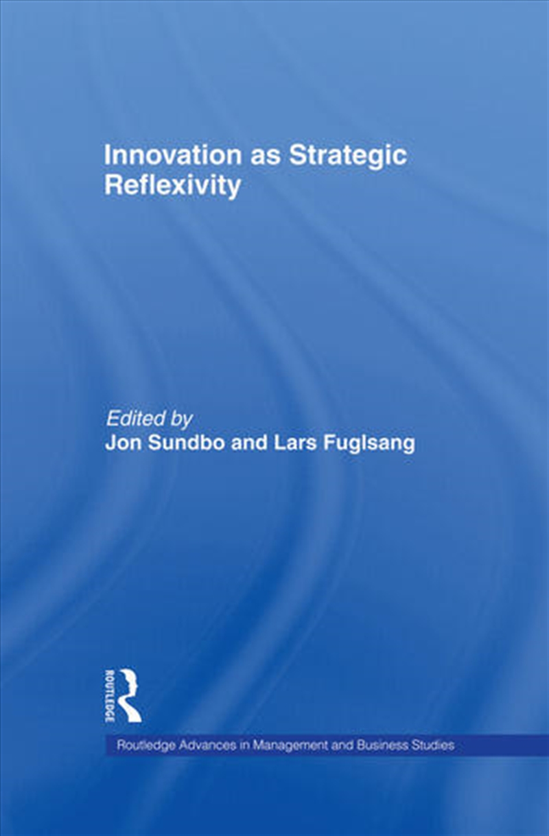 Innovation as Strategic Reflexivity/Product Detail/Business Leadership & Management