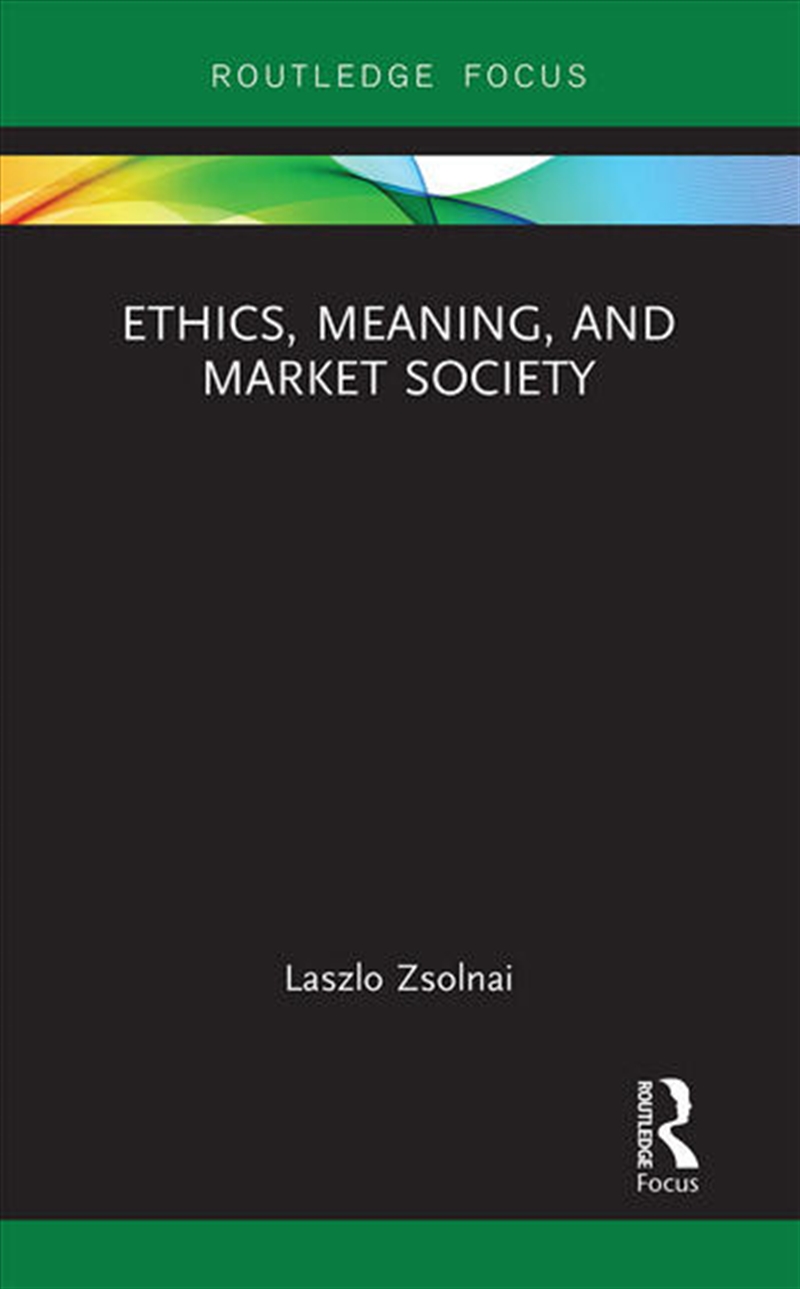 Ethics, Meaning, and Market Society/Product Detail/Business Leadership & Management