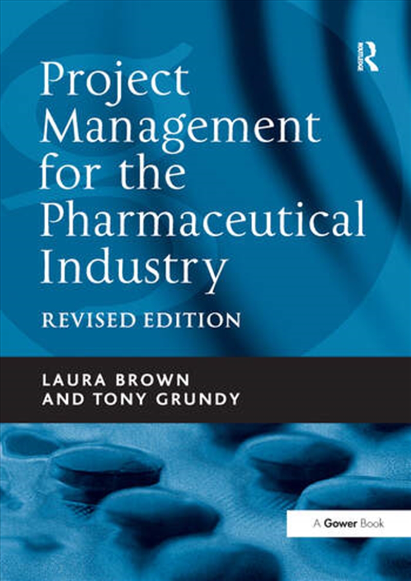 Project Management for the Pharmaceutical Industry/Product Detail/Business Leadership & Management