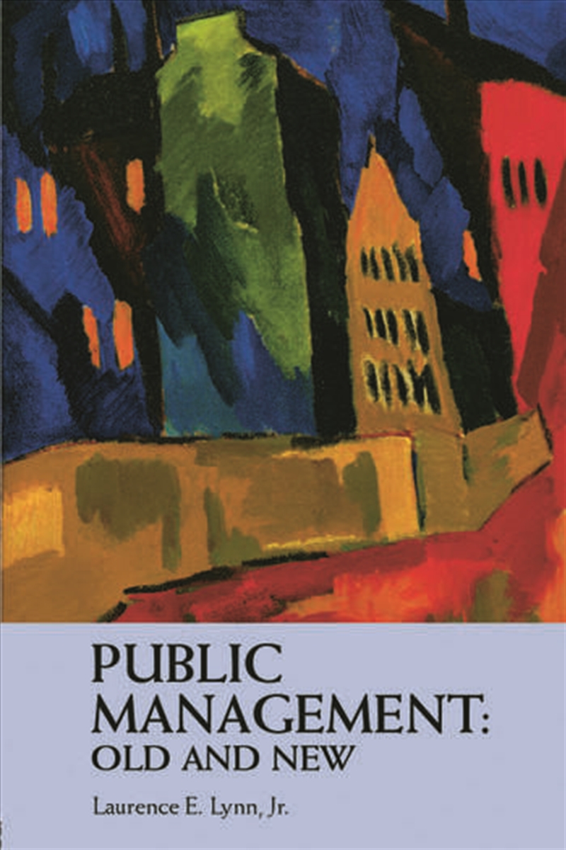 Public Management: Old and New/Product Detail/Business Leadership & Management