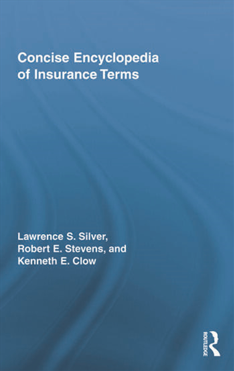Concise Encyclopedia of Insurance Terms/Product Detail/Business Leadership & Management
