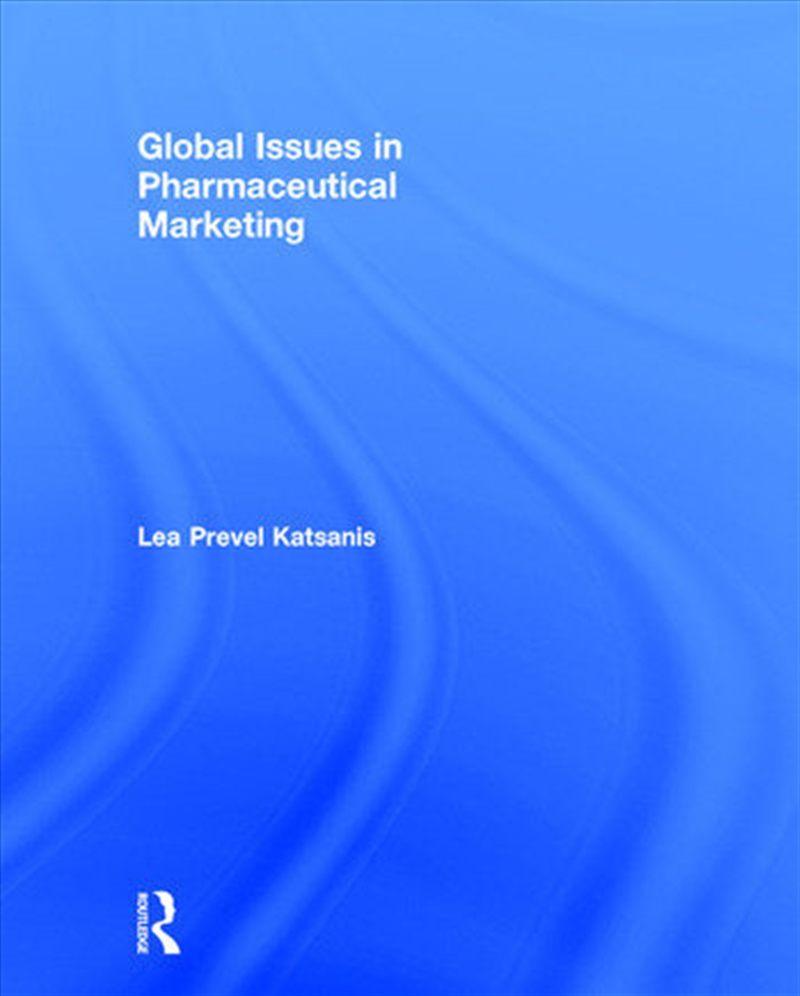 Global Issues in Pharmaceutical Marketing/Product Detail/Business Leadership & Management