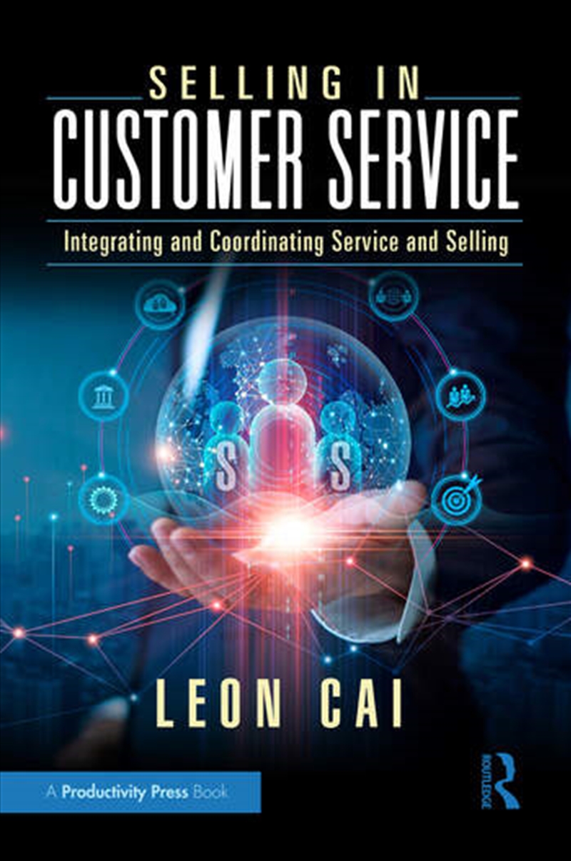 Selling in Customer Service/Product Detail/Business Leadership & Management