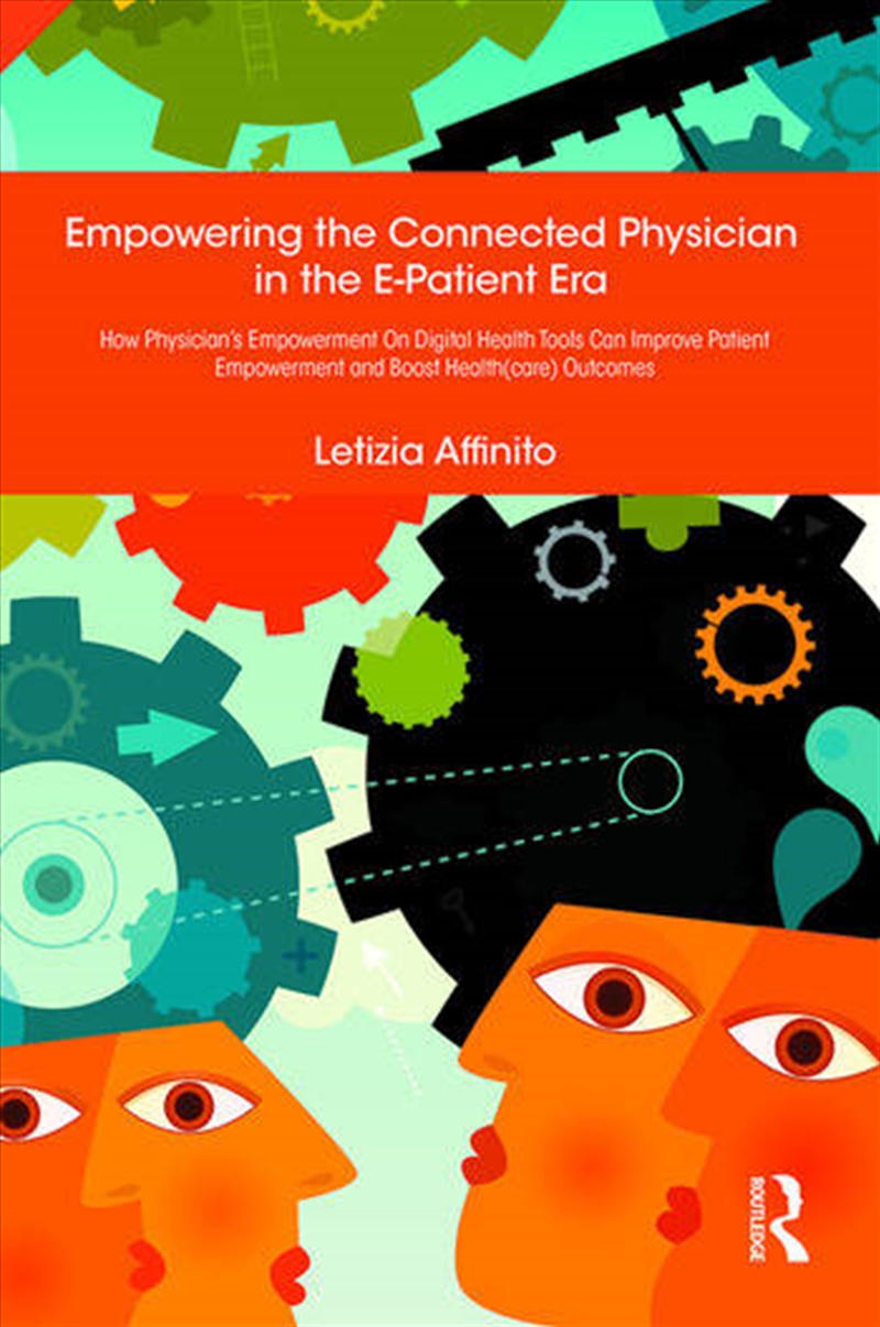 Empowering the Connected Physician in the E-Patient Era/Product Detail/Business Leadership & Management