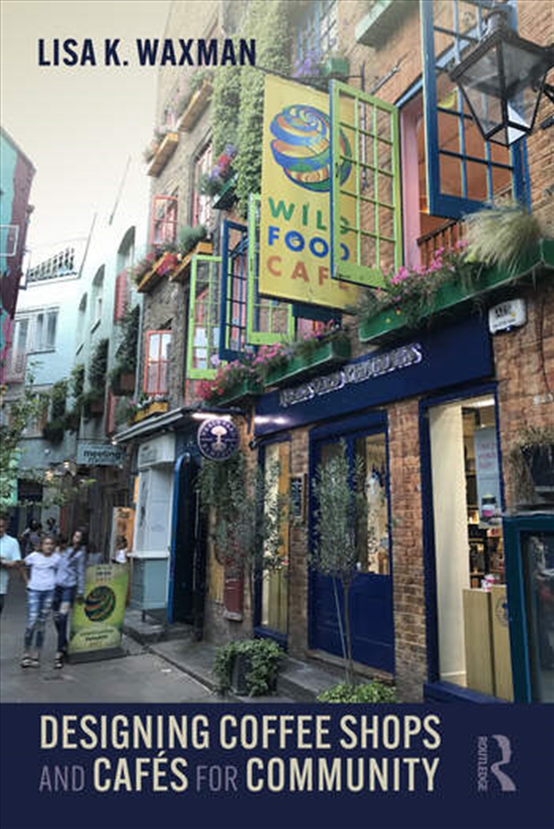 Designing Coffee Shops and Cafés for Community/Product Detail/Architecture