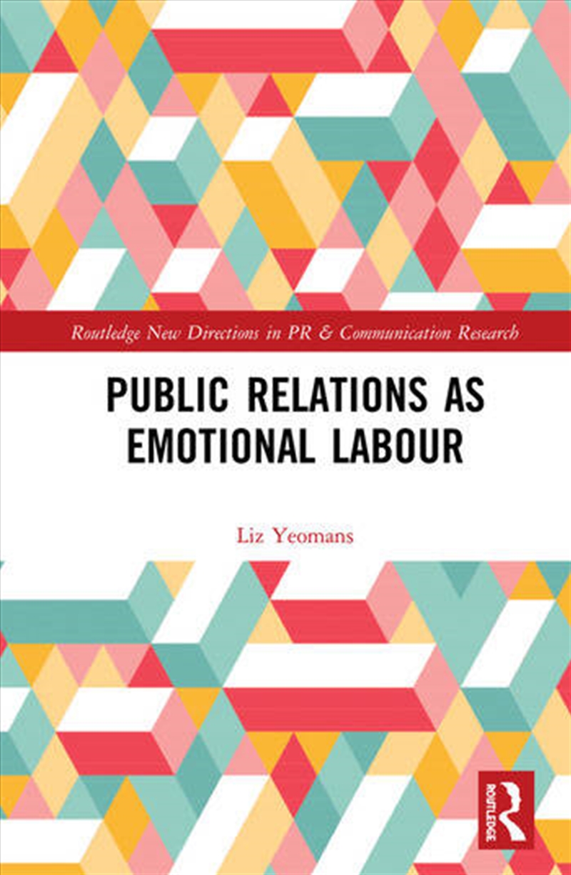 Public Relations as Emotional Labour/Product Detail/Business Leadership & Management