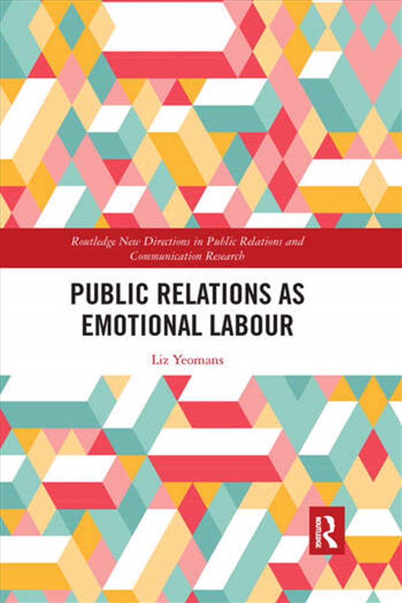 Public Relations as Emotional Labour/Product Detail/Business Leadership & Management