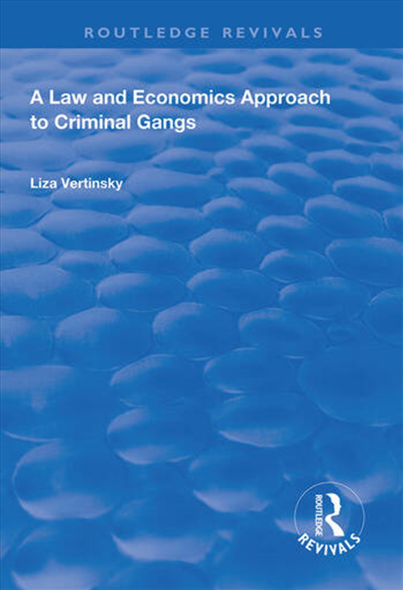 A Law and Economics Approach to Criminal Gangs/Product Detail/Business Leadership & Management